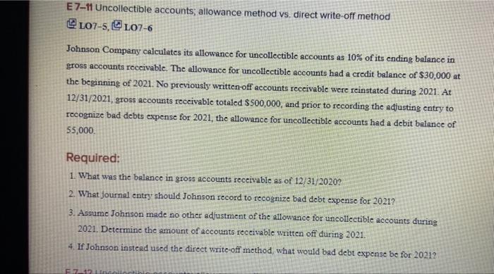  E 7-11 Uncollectible accounts, allowance method vs. direct write-off method @L07-5,