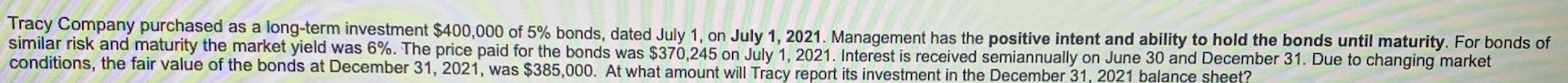 Please explain how you get each number please! Tracy Company purchased as