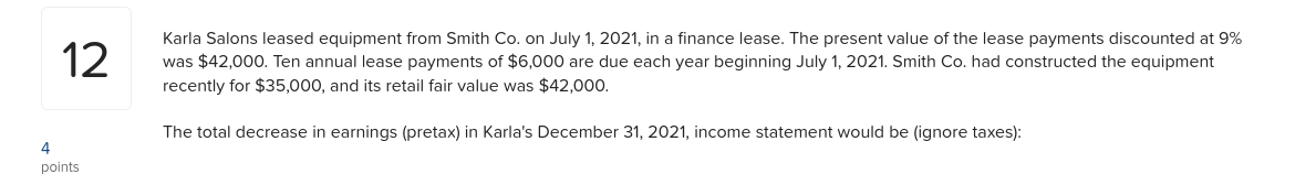 please, answer the question below. 12 Karla Salons leased equipment from Smith