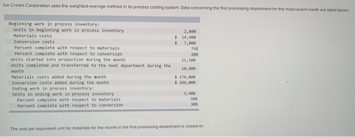  Ice Cream Corporation uses the weighted-average method in its process costing
