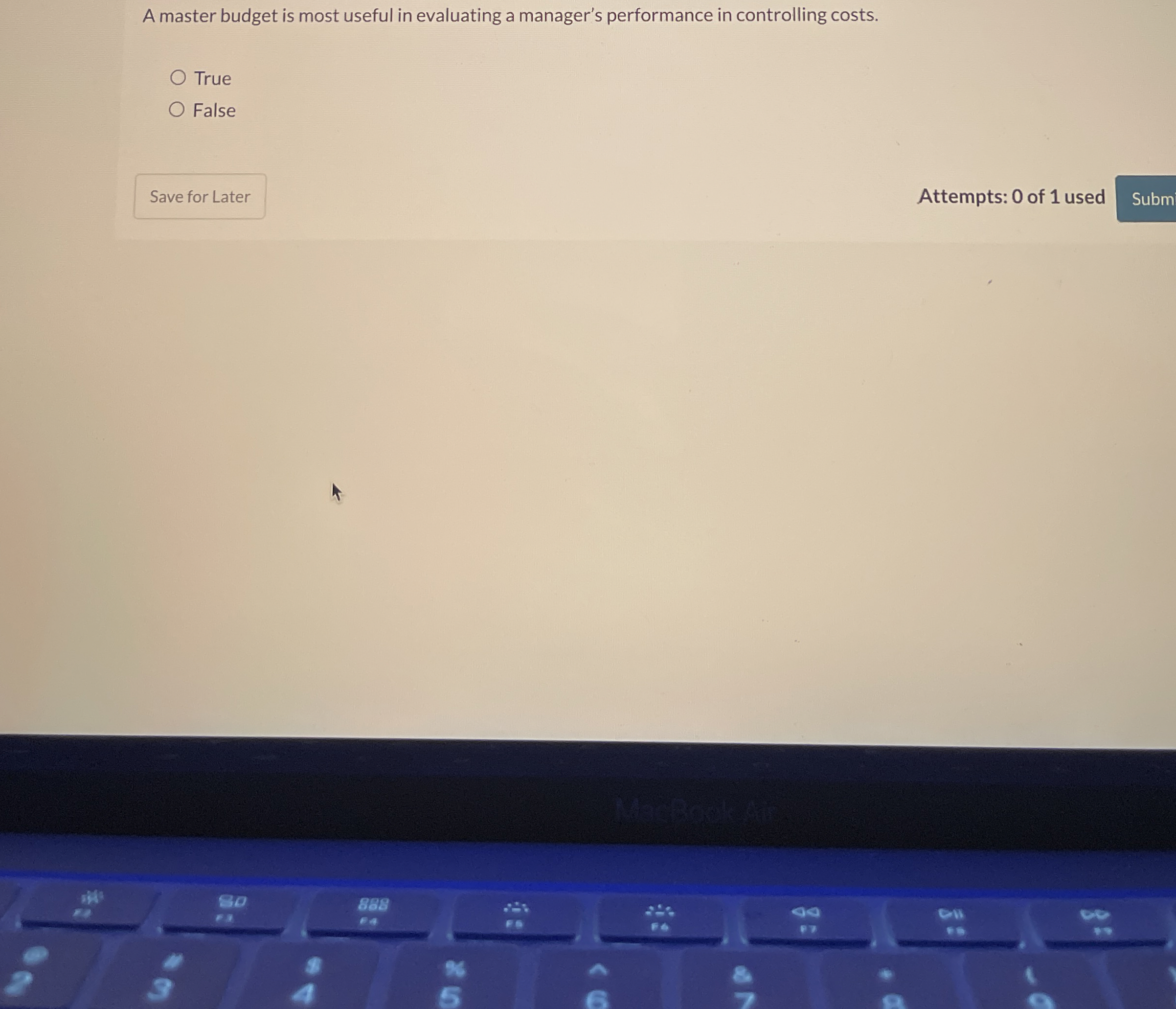  A master budget is most useful in evaluating a manager's performance