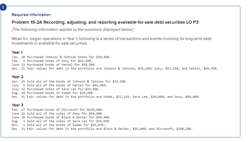 Required information Problem 15-2A Recording, adjusting, and reporting available-for-sale debt securities