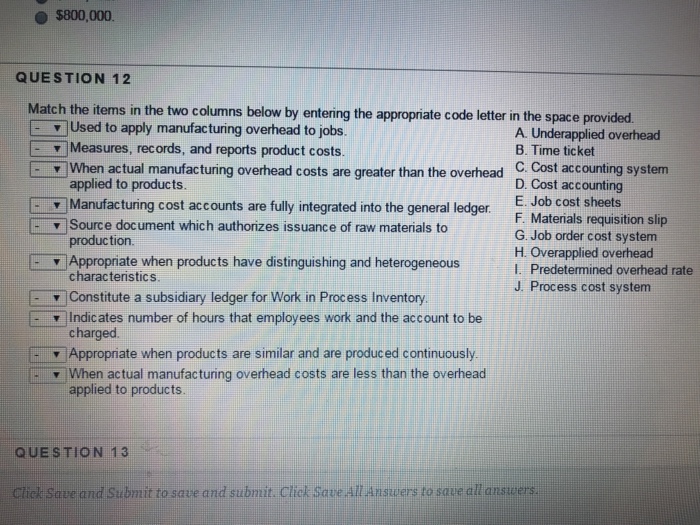  $800,000, QUESTION 12 Match the items in the two columns below