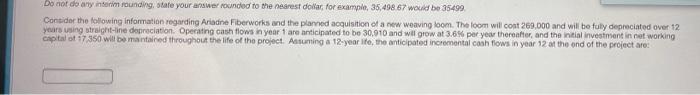  Do not do any inform rounding state your answer rounded to