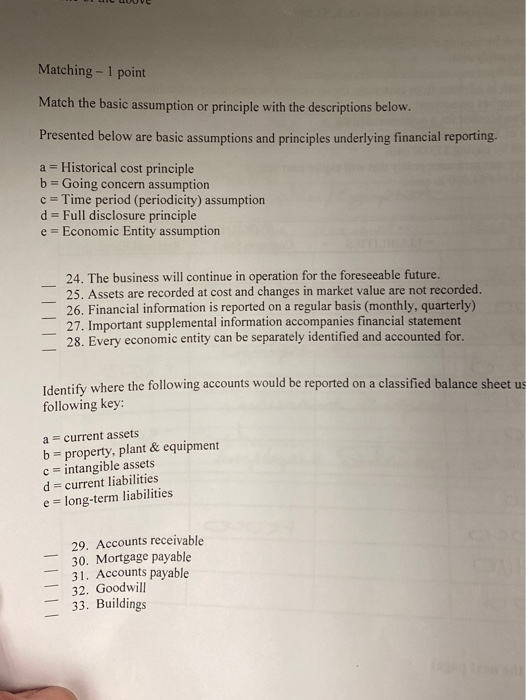  Matching - 1 point Match the basic assumption or principle with