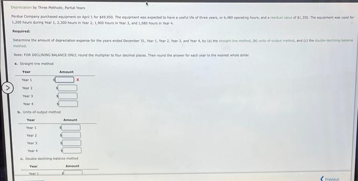 please help accounting asap:) Depreciation by Three Methods, Partial Years Perdue Company