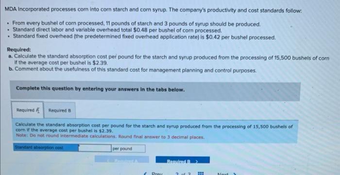 plz respond fast, i rate good MDA Incorporated processes com into corn