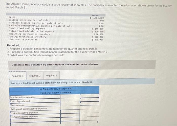  All 3 requirements are one question so please answer all parts.