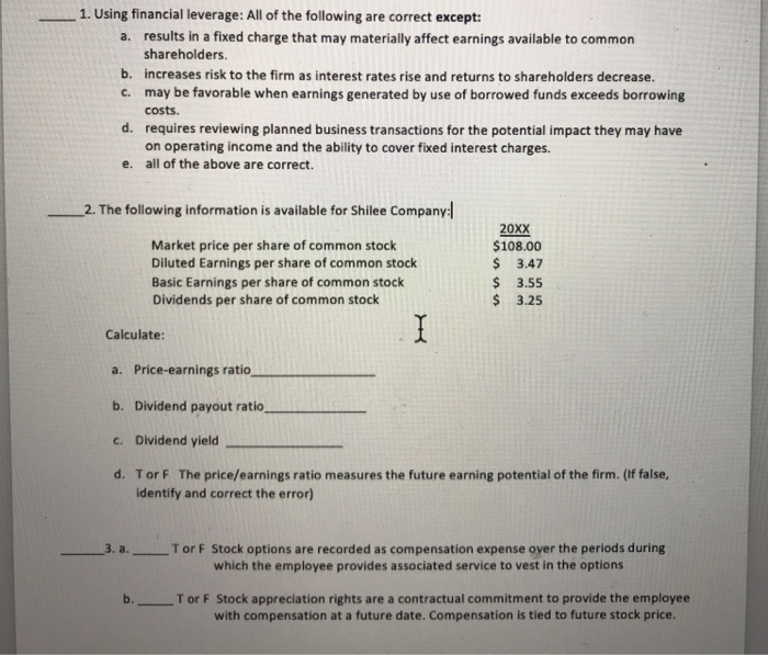  Please show work on calculations 1. using financial leverage. All of