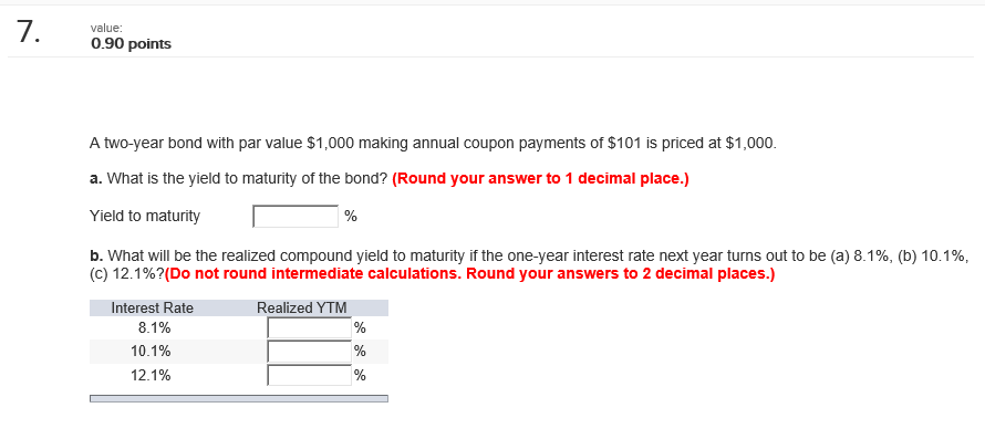value 0.90 points A two-year bond with par value $1,000 making