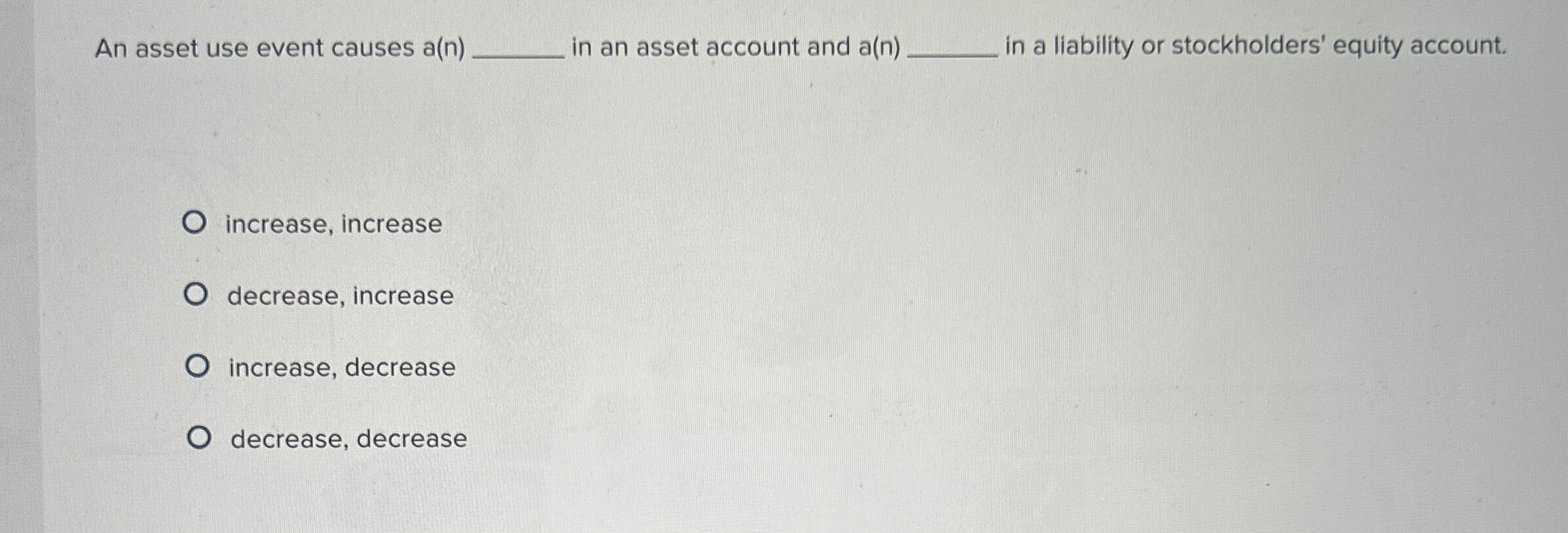  An asset use event causes a(n)q, in an asset account and