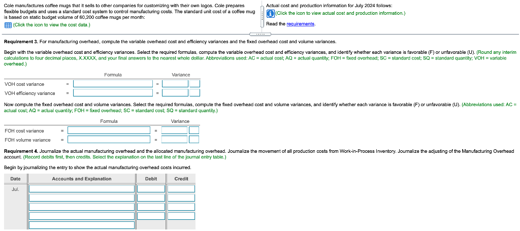 More Info a. There were no beginning or ending inventory balances. All