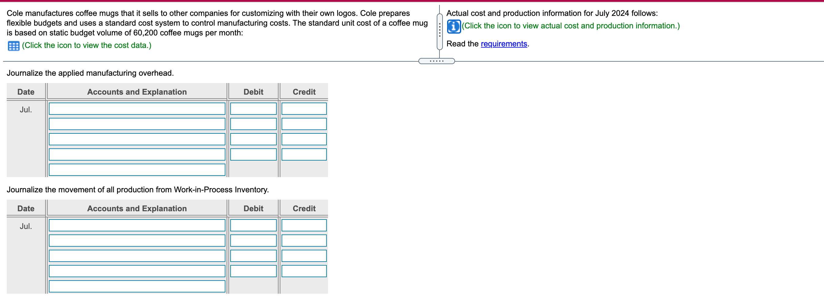 expenditures were on account. b. Actual production and sales were 62,900 coffee