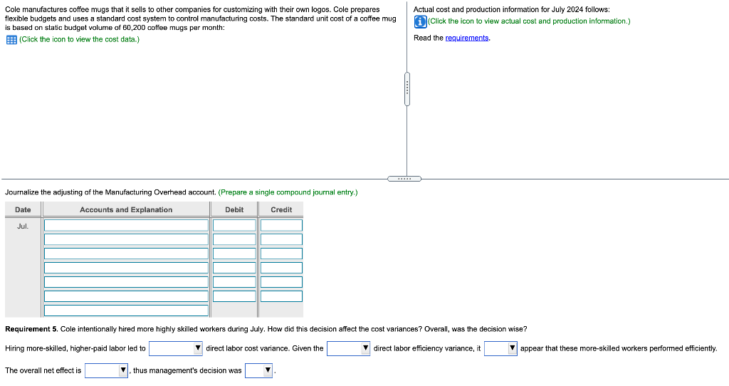 mugs. c. Actual direct materials usage was 10,000 lbs. at an actual