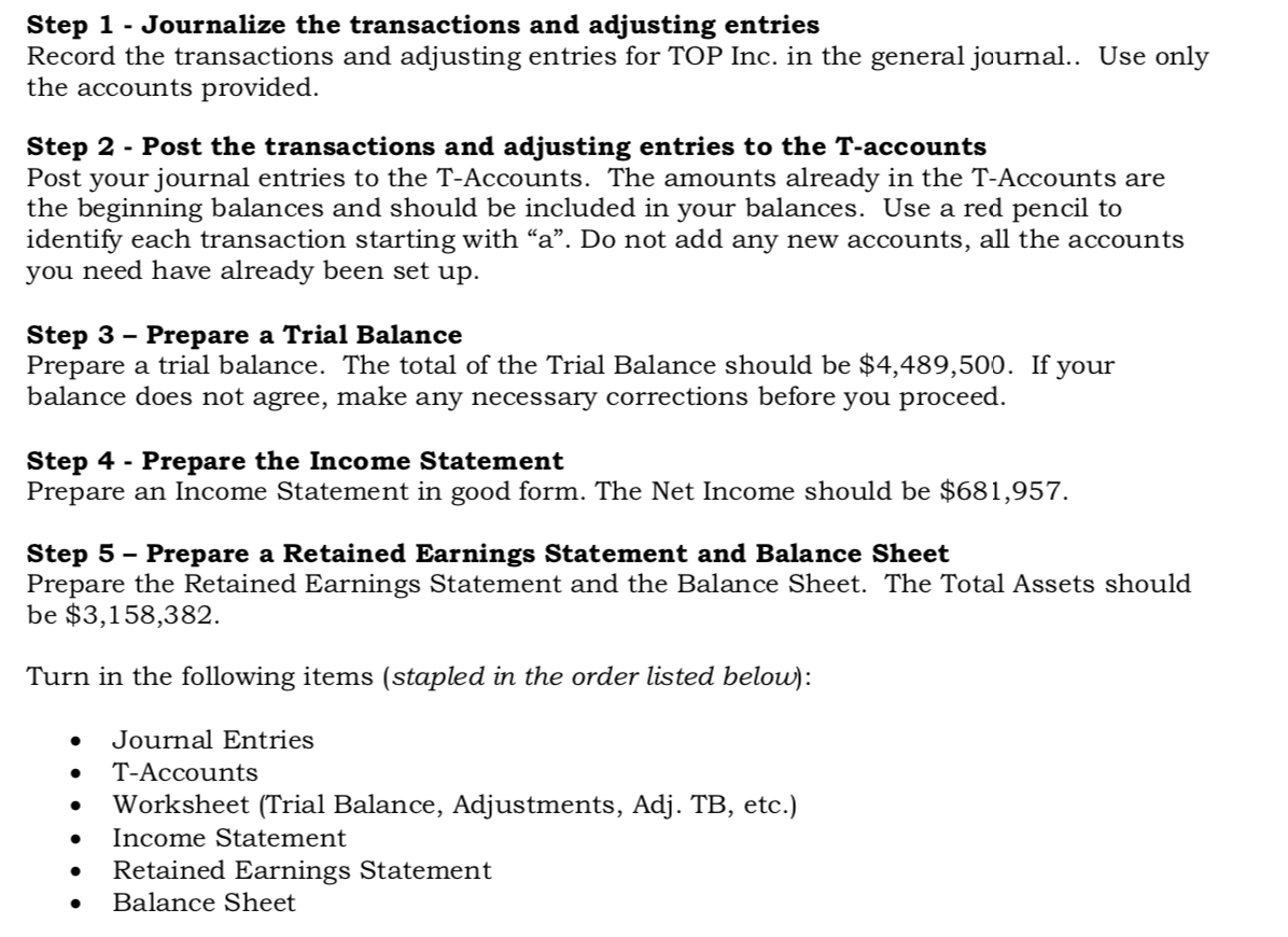  Step 1 - Journalize the transactions and adjusting entries Record the