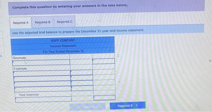 December 31 adjustments in the following table for prepaid insurance, supplies, accrued