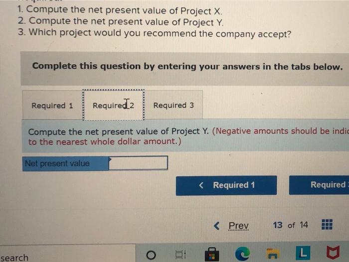 The company is trying to decide between two alternative uses for the