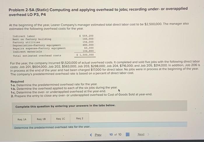  Problem 2-5A (Static) Computing and applying overhead to jobs; recording under-or