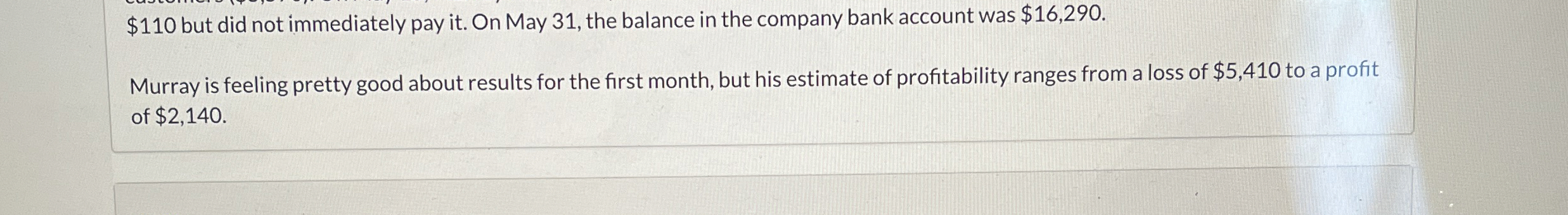  $110 but did not immediately pay it. On May 31, the