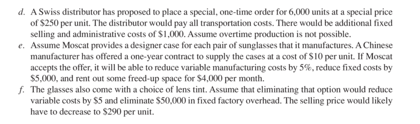 D-F. P17-33 Applications of Differential Analysis Moscot manufactures high-end sunglasses that it