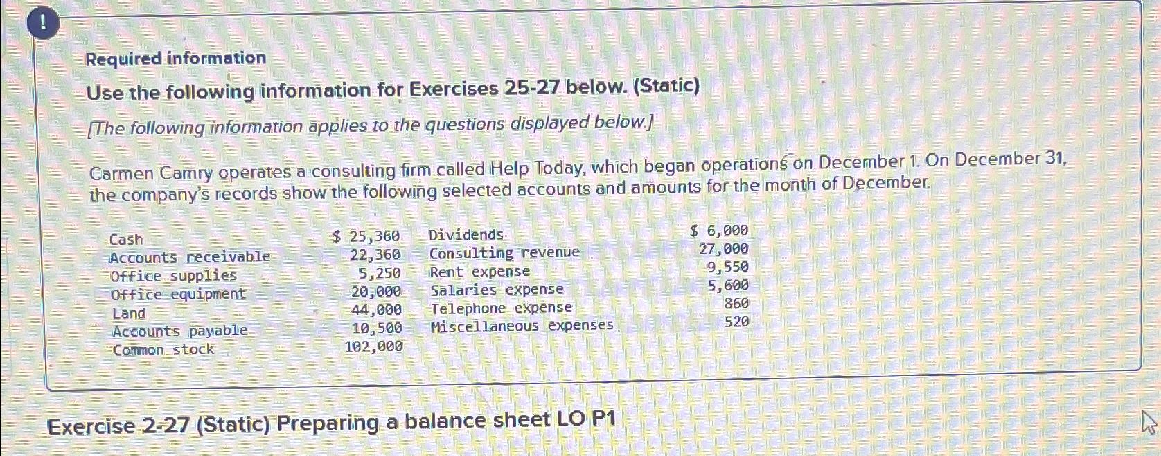  ! Required information Use the following information for Exercises 25-27 below.