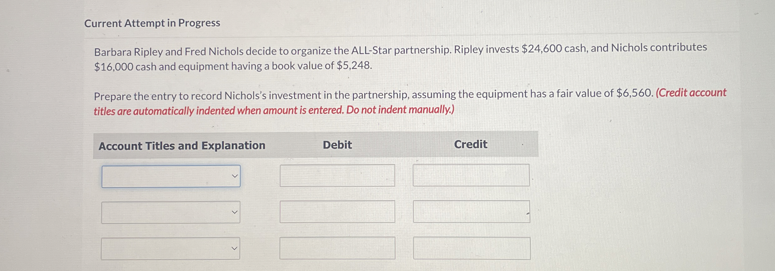  Current Attempt in Progress Barbara Ripley and Fred Nichols decide to