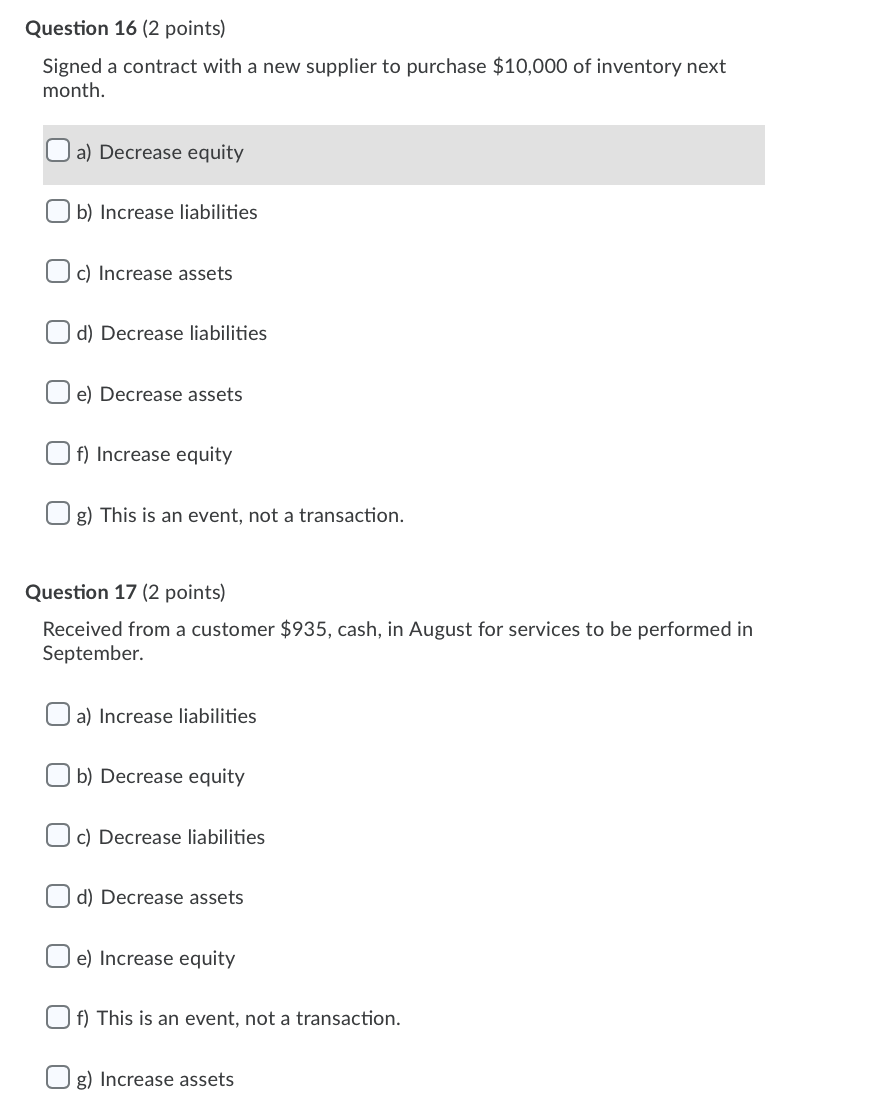 Question 16 (2 points) Signed a contract with a new supplier