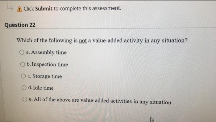 22 A Click Submit to complete this assessment. Question 22 Which of