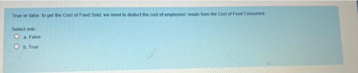 pls help it's really urgent!! True or false to get the Cost