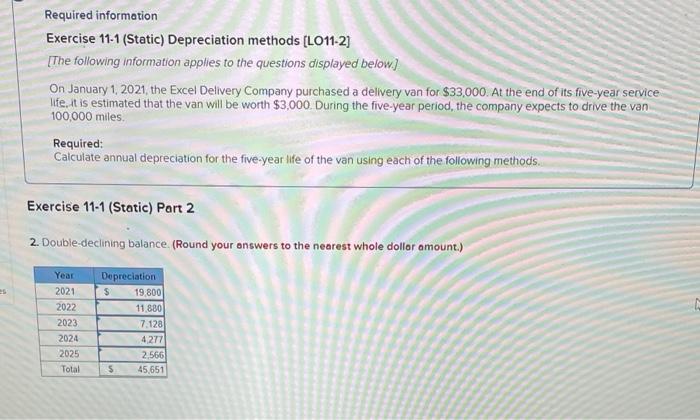 explain plz Required information Exercise 11-1 (Static) Depreciation methods [LO11-2] [The following