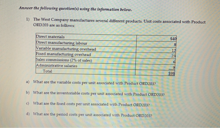  please answer all a to d Answer the following question(s) using