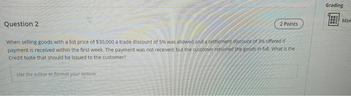  Grading Max Question 2 2 Points When selling goods with a