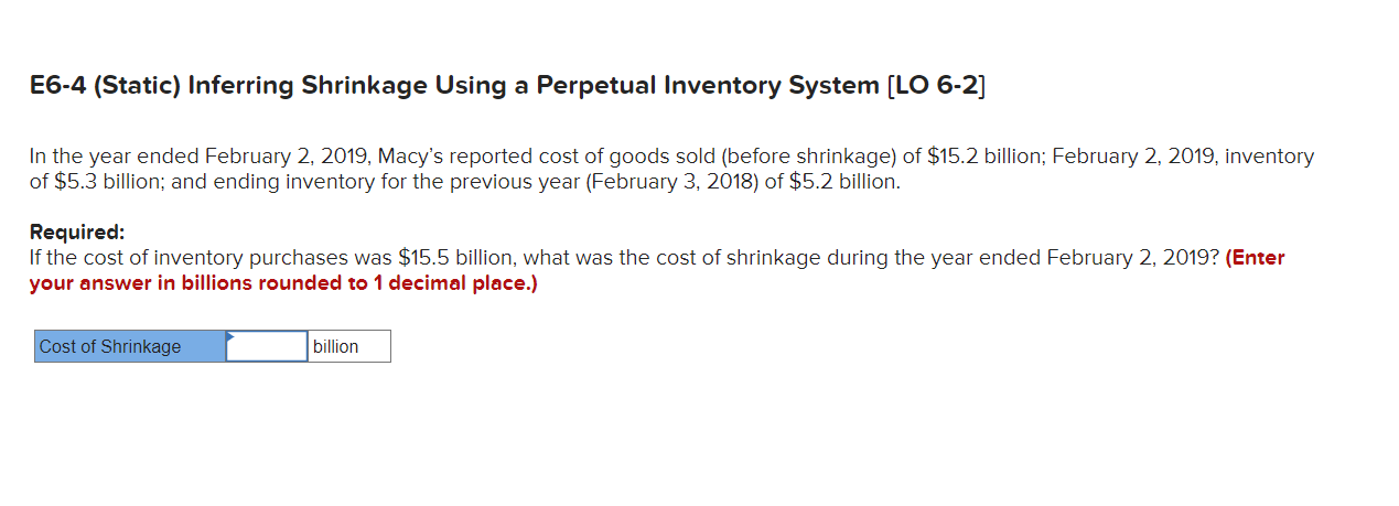  E6-4(Static) Inferring Shrinkage Using a Perpetual Inventory System [LO 6-2] In