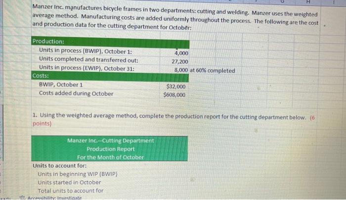 Please answer !!! Manzer Inc. mnufactures bicycle frames in two departments: cutting