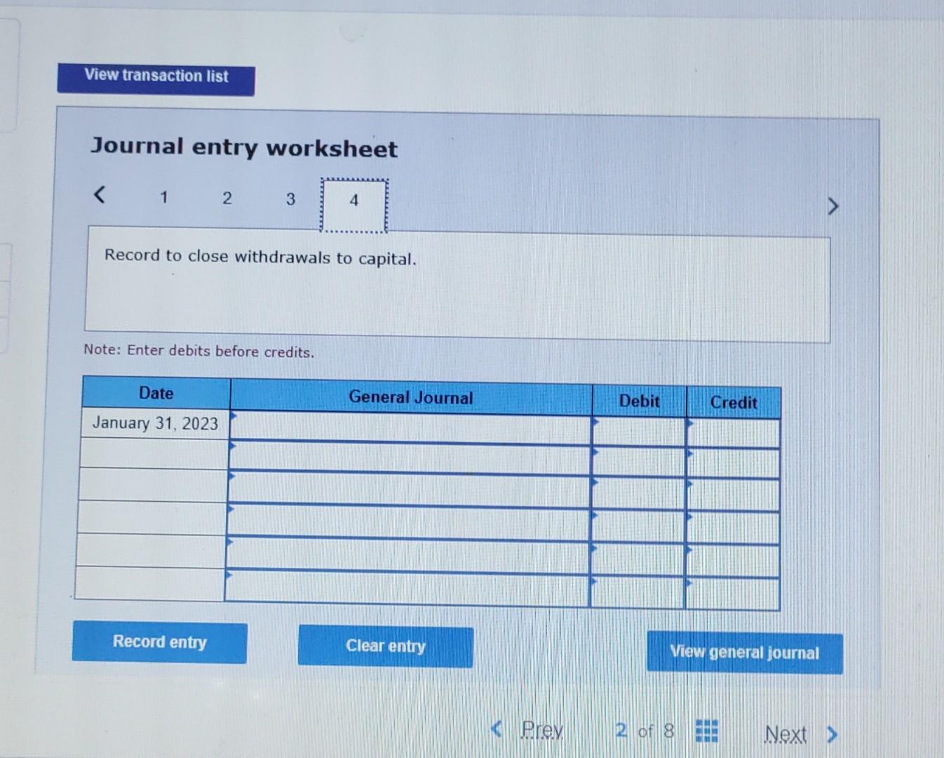 summary. Note: Enter debits before credits. Journal entry worksheet Record to close