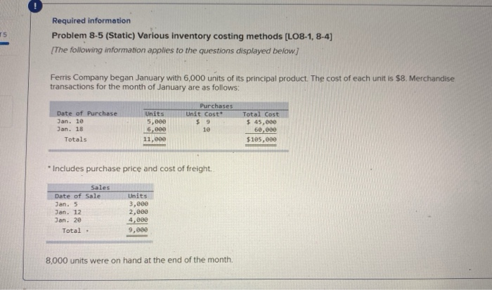  15 Required information Problem 8-5 (Static) Various inventory costing methods [LO8-1,8-4)