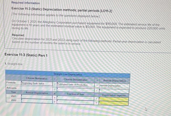 Explain Plz Required information Exercise 11-3 (Static) Depreciation methods; partial periods [LO11-2]