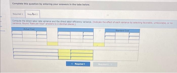 for direct materials and direct labor. Direct materials (14 pounds $4 per