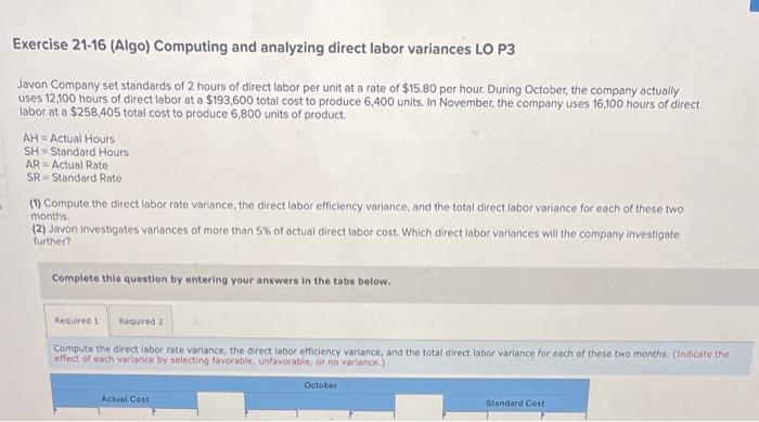 Please Help Exercise 21-16 (Algo) Computing and analyzing direct labor variances LO