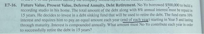  -16. Future Value, Present Value, Deferred Annuity, Debt Retirement. Ne-Yo borrowed