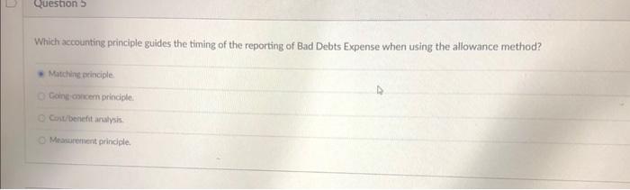 they become uncollectible. Is acceptable for financial reporting purposes under GAAP. D