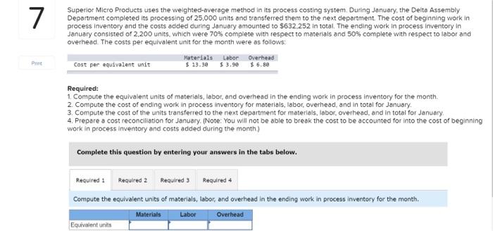  7 Superior Micro Products uses the weighted-average method in its process
