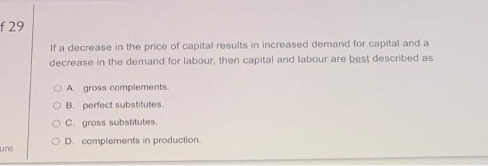 f29 If a decrease in the price of capital results in