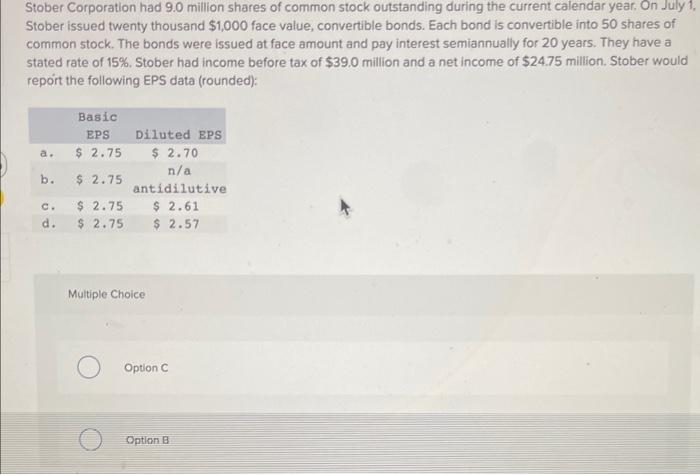 option a-d. please answer asap for a good rating Stober Corporation had