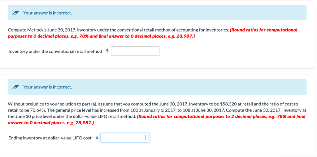 Your answer is incorrect Compute Metlock's June 30,2017, inventory under the