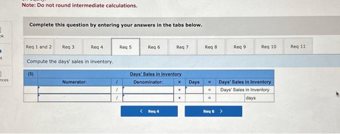 (7) current ratio, (2) acid-test ratio, (3) days' sales uncollected, (4) inventory