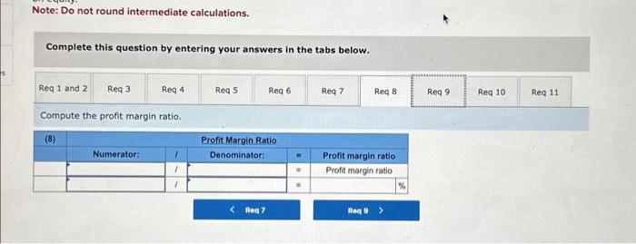 calculations. Note: Do not round intermediate calculations. Complete this question by entering
