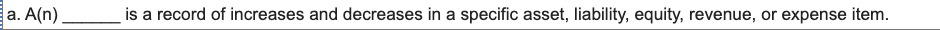  a.A(n), is a record of increases and decreases in a specific