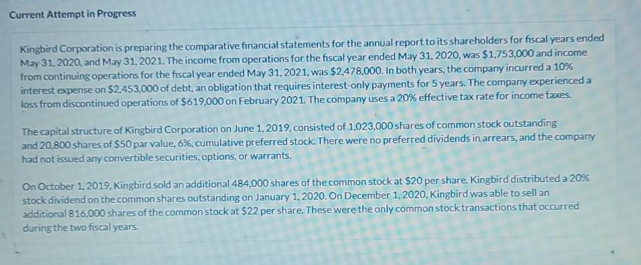 Current Attempt in Progress Kingbird Corporation is preparing the comparative financial