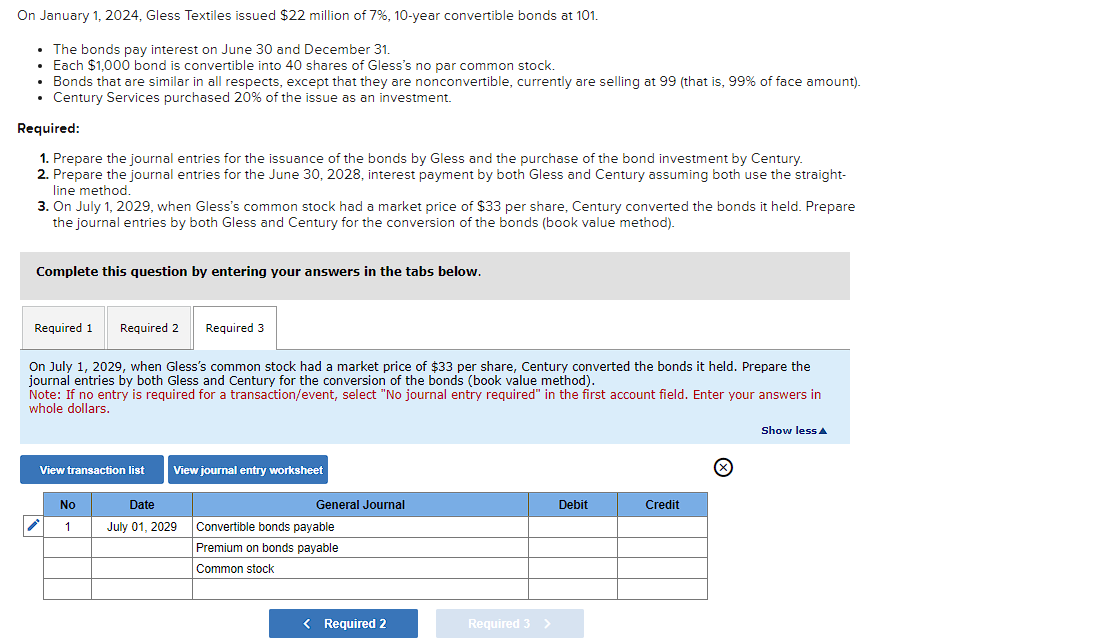  On January 1,2024, Gless Textiles issued $22 million of 7%,10-year convertible
